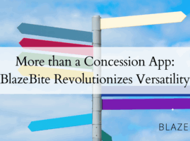 More than a Concession App: BlazeBite Revolutionizes Versatility