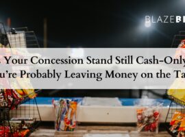 Is Your Concession Stand Still Cash-Only? You’re Probably Leaving Money on the Table