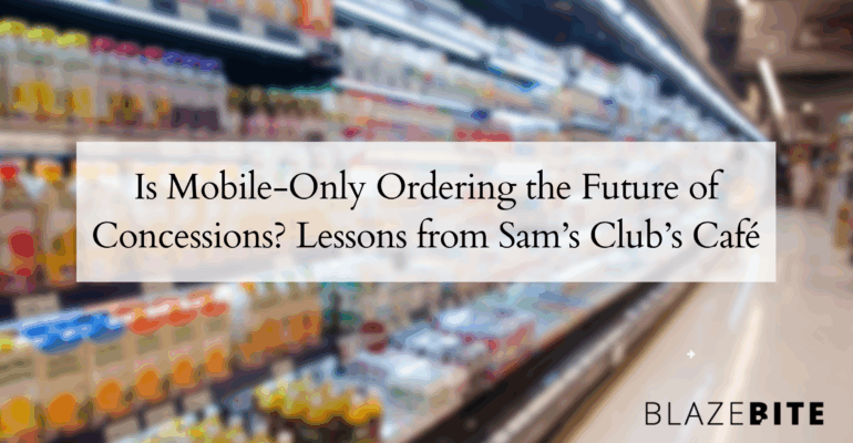 Is Mobile-Only Ordering the Future of Concessions? Lessons from Sam’s Club’s Café