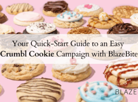 Your Quick-Start Guide to an Easy Crumbl Cookies Campaign with BlazeBite